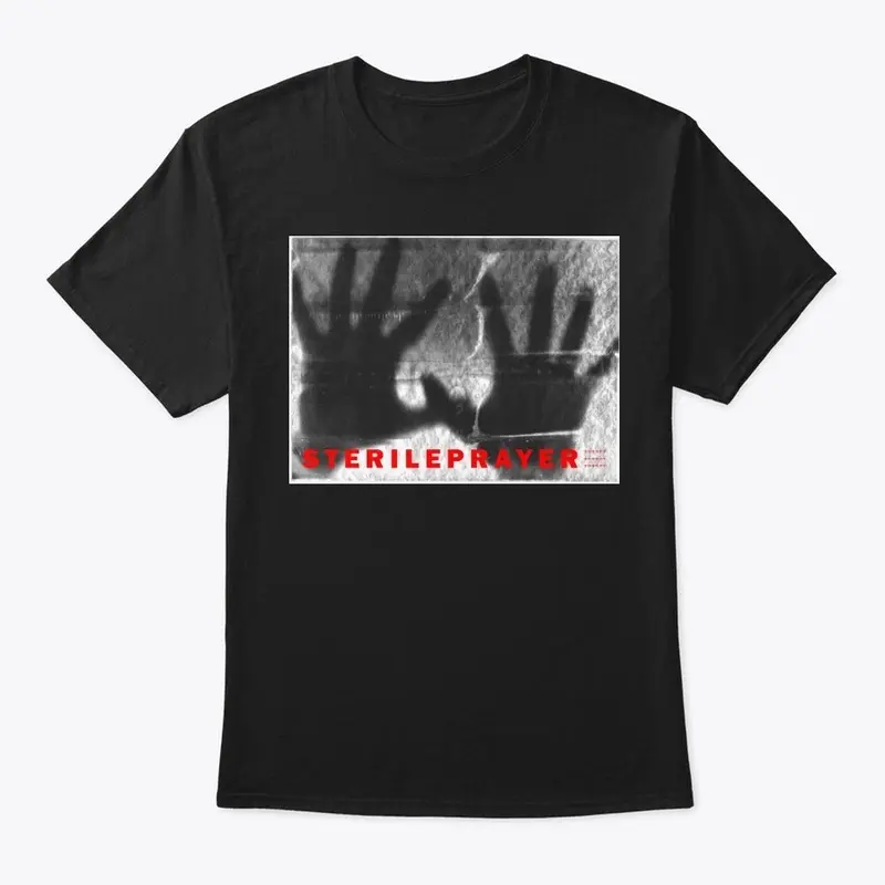 STERILEPRAYER "Stuck" T-Shirt